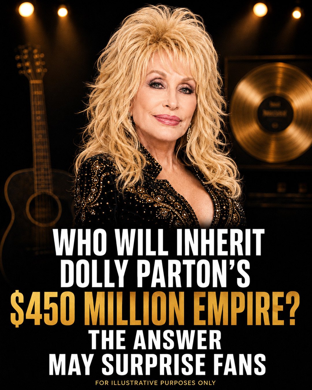 WHO WILL INHERIT DOLLY PARTON’S $450 MILLION EMPIRE? THE ANSWER MAY SURPRISE FANS